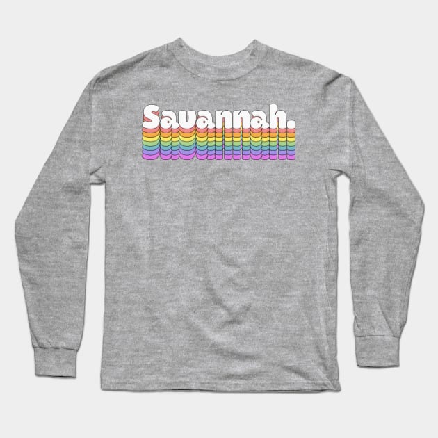 Savannah  //\\// Retro Typography Design Long Sleeve T-Shirt by DankFutura